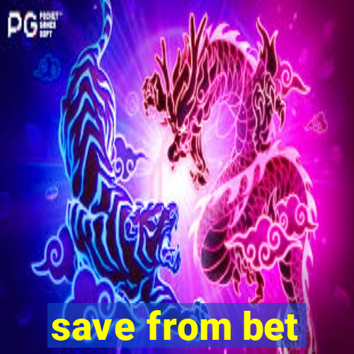 save from bet